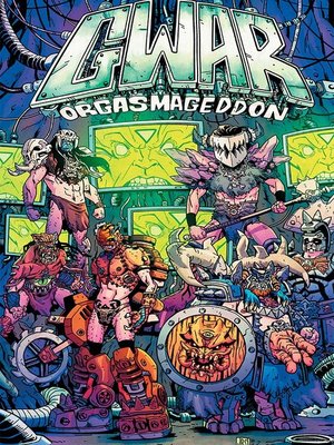 cover image of Gwar: Orgasmageddon